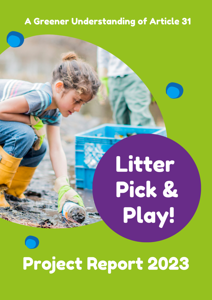 Project Report the Greener Understanding of Article 31: Litter Pick & Play